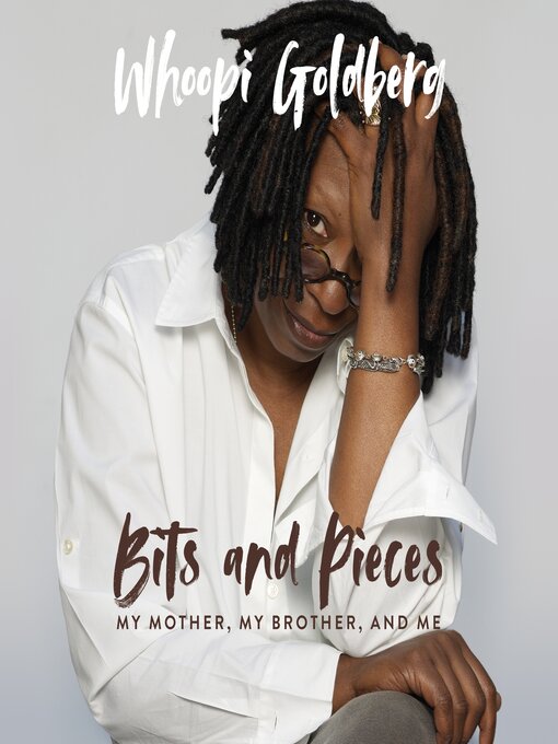 Title details for Bits and Pieces by Whoopi Goldberg - Available
